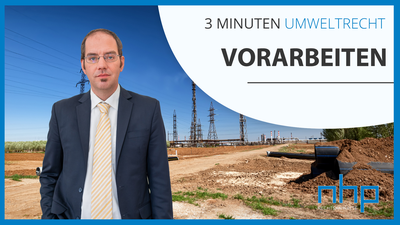 3 MINUTEN UMWELTRECHT: "Vorarbeiten"