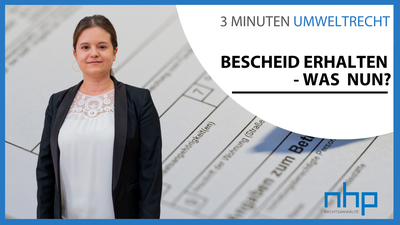 Bescheid erhalten – Was nun?