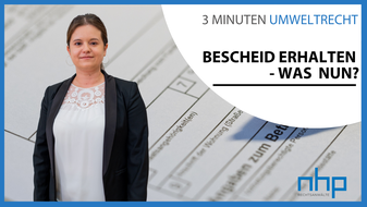 Bescheid erhalten – Was nun?