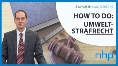 3 MINUTEN UMWELTRECHT: "How to do: Umweltstrafrecht"