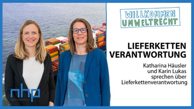 Willkommen Umweltrecht: Lieferkettenverantwortung